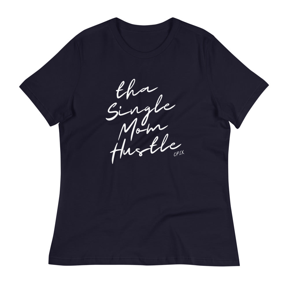 Tha Single Mom Hustle Tee